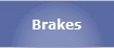 Brakes